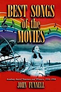 Best Songs of the Movies: Academy Award Nominees and Winners, 1934-1958 (Paperback)