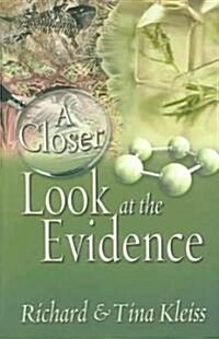 A Closer Look At The Evidence (Paperback)
