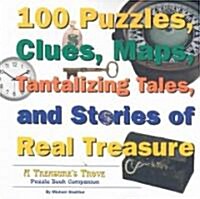 100 puzzles clues maps tantalizing tales and stories of real treasure (Paperback)