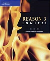 Reason 3 Ignite! (Paperback)