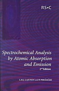 Spectrochemical Analysis by Atomic Absorption and Emission (Hardcover, New ed)