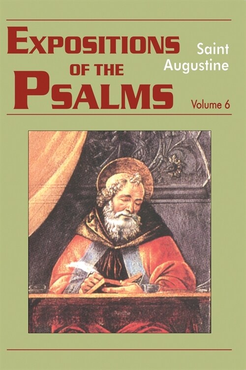 Expositions of the Psalms Vol. 6, PS 120-150 (Paperback, Study)