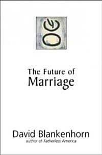 The Future of Marriage (Hardcover)