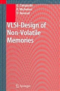 VLSI-Design of Non-Volatile Memories (Hardcover, 2005)