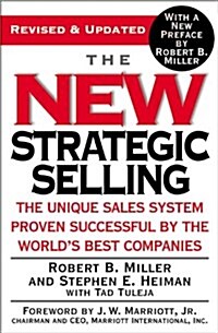 [중고] The New Strategic Selling: The Unique Sales System Proven Successful by the World‘s Best Companies (Paperback, Revised and Upd)