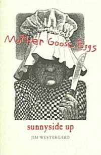 Mother Goose Eggs: Sunnyside Up (Paperback)