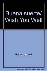 Buena suerte/ Wish You Well (Paperback)