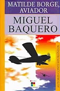 Matilde Borge, aviador (Paperback)