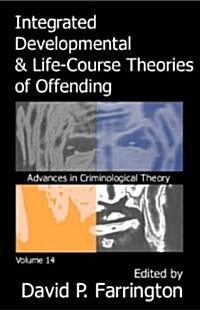 Integrated Development & Life-course Theories Of Offending (Hardcover)
