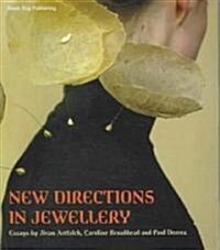 New Directions In Jewellery (Paperback)