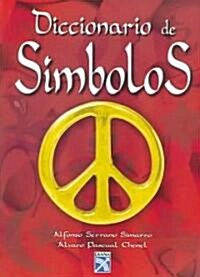 Diccionario de simbolos / Symbols Dictionary (Hardcover)