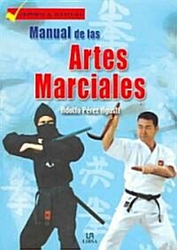 Manual de las artes marciales / Manual of Martial Arts (Paperback)