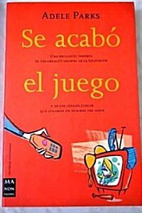Se Acabo El Juego (Paperback)