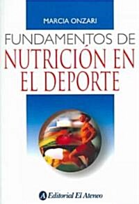 Fundamentos de nutricion en el deporte/Foundations of nutrition in sports (Paperback)