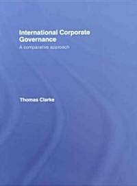 International Corporate Governance : A Comparative Approach (Hardcover)