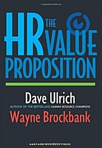 The HR Value Proposition (Hardcover)