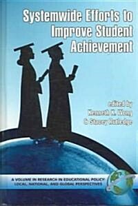 System-Wide Efforts to Improve Student Achievement (Hc) (Hardcover)