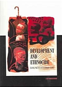 Development and Ethnocide: Colonial Practices in the Andaman Islands (Paperback)