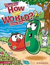 How in the World?: Sticker Book [With Over 100 Stickers] (Paperback)