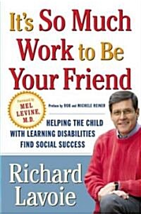 Its So Much Work to Be Your Friend (Hardcover)