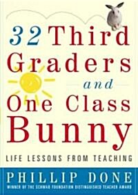 [중고] 32 Third Graders And One Class Bunny (Hardcover)