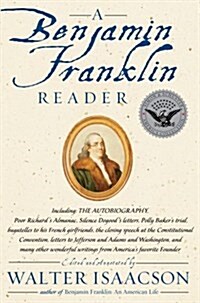 A Benjamin Franklin Reader (Paperback, Reprint)