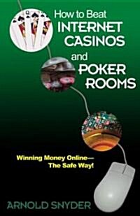 How to Beat Internet Casinos & Poker Rooms (Paperback)