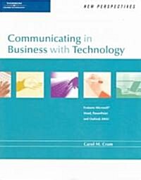 New Perspectives on Communicating in Business with Technology (Paperback)