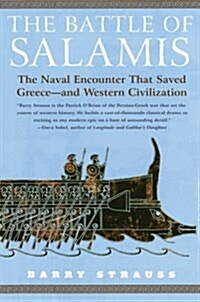 The Battle of Salamis: The Naval Encounter That Saved Greece -- And Western Civilization (Paperback)
