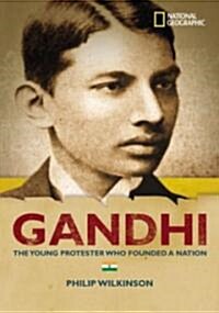 World History Biographies: Gandhi: The Young Protestor Who Founded a Nation (Hardcover)