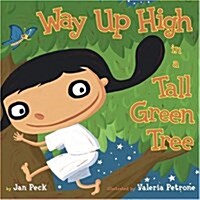 Way Up High in a Tall Green Tree (Hardcover)
