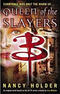 Queen Of the Slayers (Paperback)
