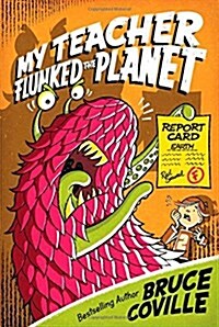 [중고] My Teacher Flunked the Planet (Paperback)
