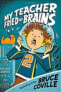 [중고] My Teacher Fried My Brains (Paperback)
