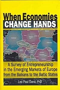 When Economies Change Hands (Hardcover)