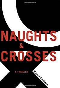 Naughts & Crosses (Hardcover)