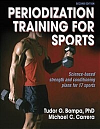Periodization Training for Sports - 2nd Edition (Paperback, 2, Revised)