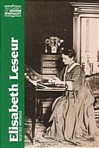 Elisabeth Leseur: Selected Writings (Paperback)