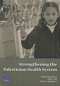 Strengthening The Palestinian Health System (Paperback)