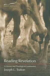 Reading Revelation: A Literary and Theological Commentary (Paperback, Revised)