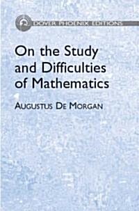 On The Study And Difficulties Of Mathematics (Hardcover)