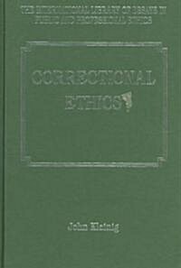 Correctional Ethics (Hardcover)