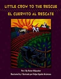 Little Crow To The Rescue/El Cuervito al Rescate (Hardcover)