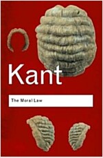 The Moral Law : Groundwork of the Metaphysics of Morals (Paperback, 2 ed)