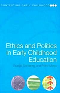 [중고] Ethics and Politics in Early Childhood Education (Paperback)