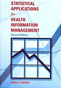 Statistical Applications for Health Information Management (Paperback, 2)