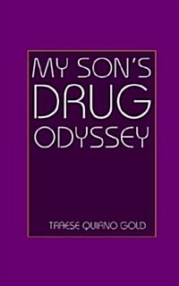 My Sons Drug Odyssey (Paperback)