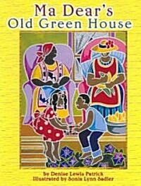 MaDears Old Green House (Hardcover)