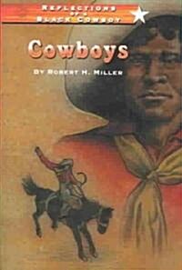 Reflections of a Black Cowboy: Cowboys (Paperback)