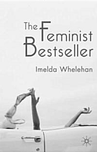 The Feminist Bestseller : From Sex and the Single Girlto Sex and the City (Paperback)
